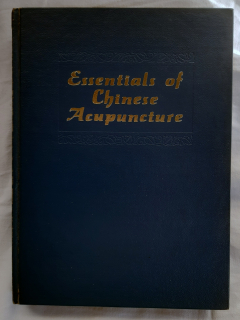 Essentials of Chinesse Acupuncture